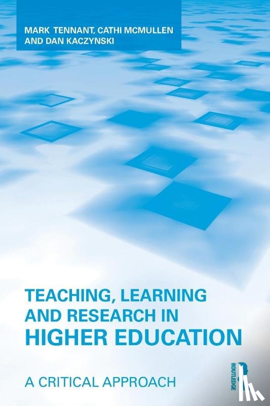 Tennant, Mark (Sydney University of Technology, McMullen, Cathi (Charles Sturt University, Kaczynski, Dan (Central Michigan University - Teaching, Learning and Research in Higher Education