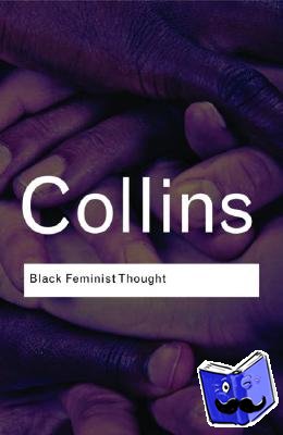 Hill Collins, Patricia - Black Feminist Thought