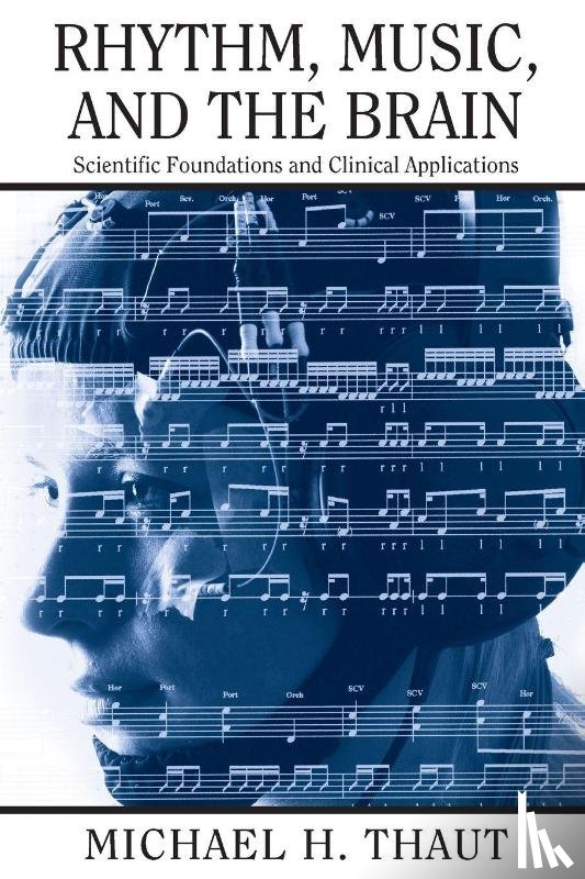 Thaut, Michael (Colorado State University - Rhythm, Music, and the Brain