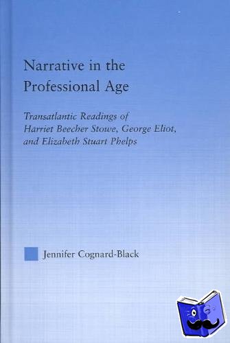 Cognard-Black, Jennifer - Narrative in the Professional Age