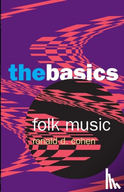 Cohen, Ronald - Folk Music: The Basics