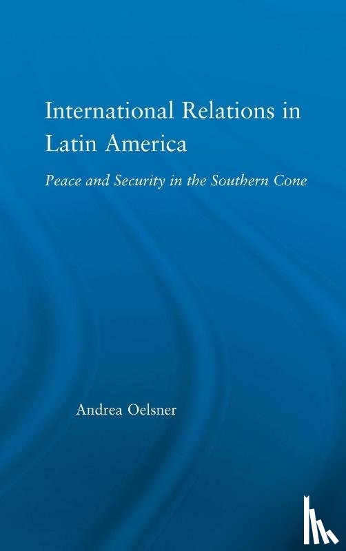 Oelsner, Andrea (University of Aberdeen - International Relations in Latin America