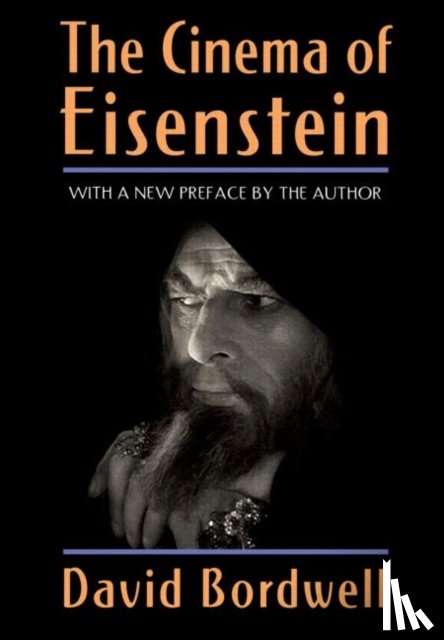 Bordwell, David (University of Wisconsin-Madison - The Cinema of Eisenstein