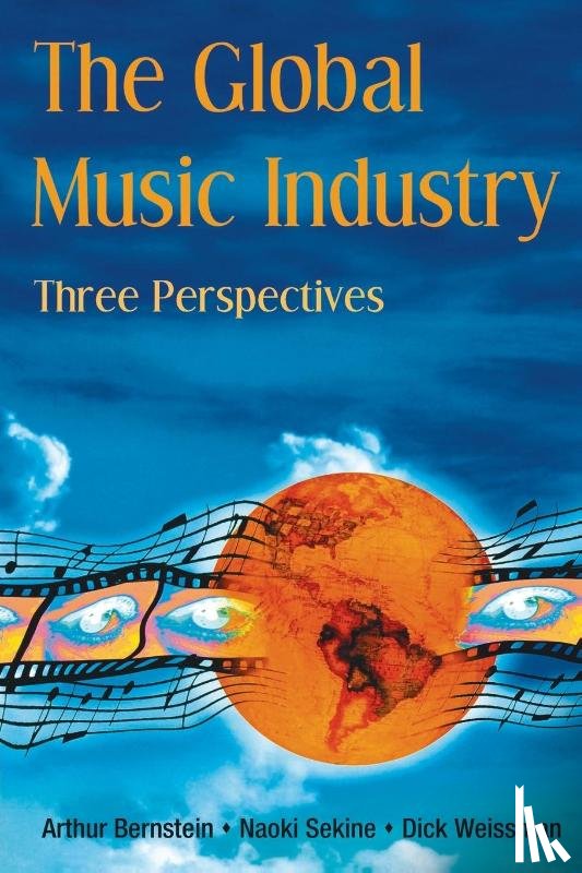 Bernstein, Arthur (Liverpool Institute for the Performing Arts, Sekine, Naoki, Weissman, Dick (University of Denver - The Global Music Industry