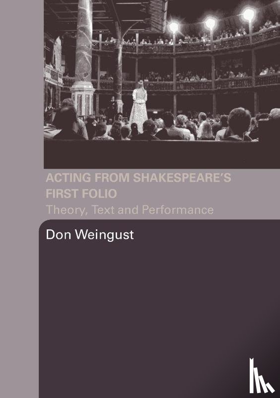 Weingust, Don (Tufts University - Acting from Shakespeare's First Folio