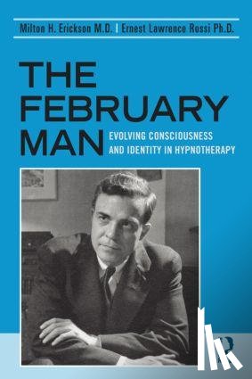Erickson, Milton H., Rossi, Ernest Lawrence - The February Man