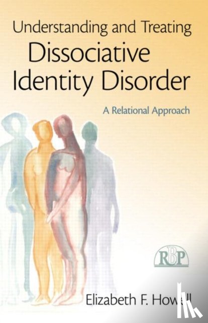 Howell, Elizabeth F. (International Society for the Study of Dissociation - Understanding and Treating Dissociative Identity Disorder