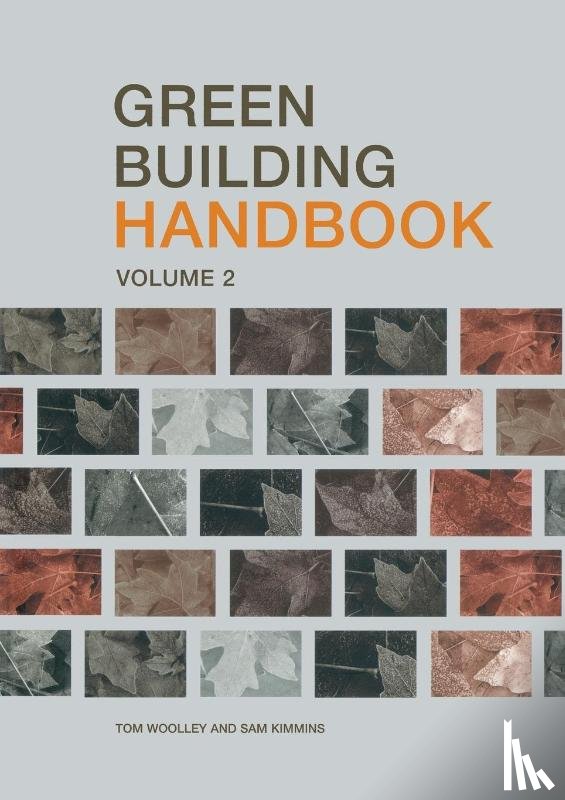 Woolley, Tom, Kimmins, Sam (Ethical Consumer Research Association - Green Building Handbook: Volume 2
