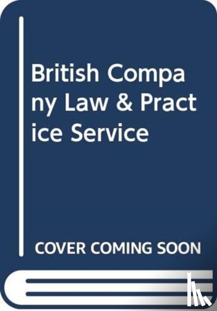 Sealy, L  S - British Company Law & Practice Service
