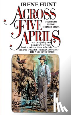 Hunt, Irene - Across Five Aprils