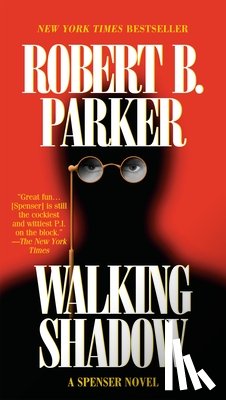 Parker, Robert B. - Walking Shadow
