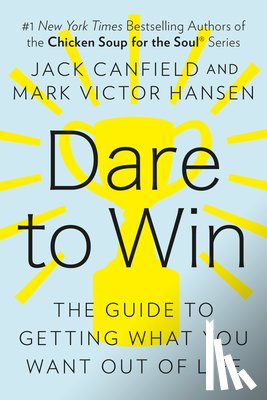 Canfield, Jack, Hansen, Mark Victor - Dare to Win