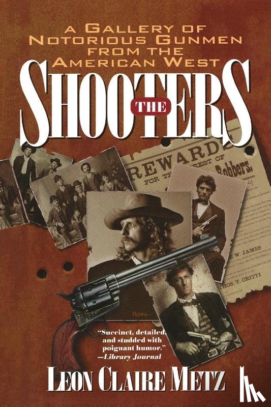 Metz, Leon Claire - The Shooters
