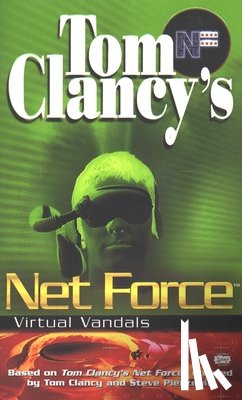 Clancy, Tom - Tom Clancy's Net Force: Virtual Vandals