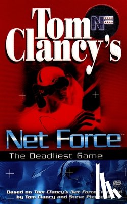 Clancy, Tom - Tom Clancy's Net Force: The Deadliest Game