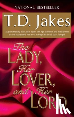 Jakes, T.D - The Lady, Her Lover, And Her Lord