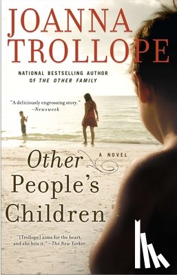 Trollope, Joanna - Other People's Children: Other People's Children: A Novel
