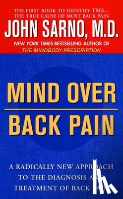 Sarno, John - Sarno, J: Mind Over Back Pain