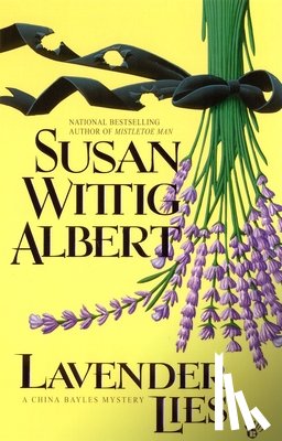 Albert, Susan Wittig - LAVENDER LIES