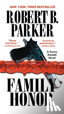 Parker, Robert B. - Family Honor