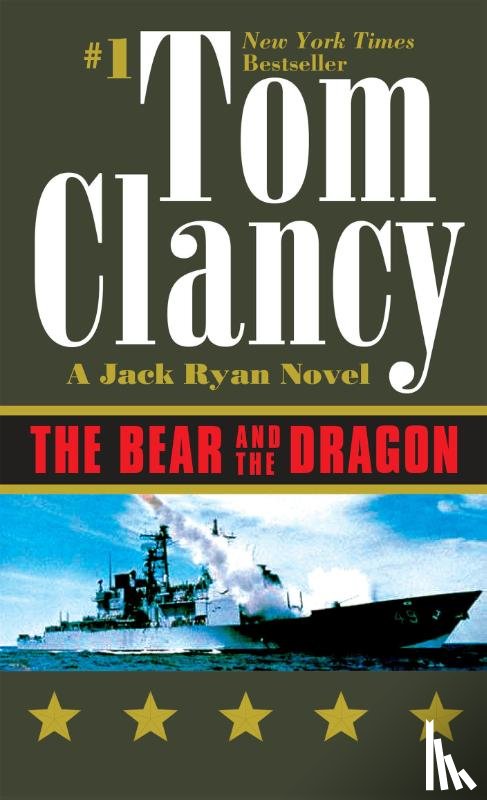 Clancy, Tom - Clancy, T: Bear and the Dragon