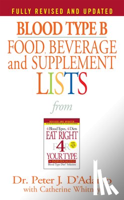 D'Adamo, Dr. Peter J. - Blood Type B Food, Beverage and Supplement Lists