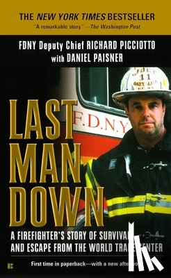 Picciotto, Richard - Last Man Down: A Firefighter's Story of Survival and Escape from the World Trade Center
