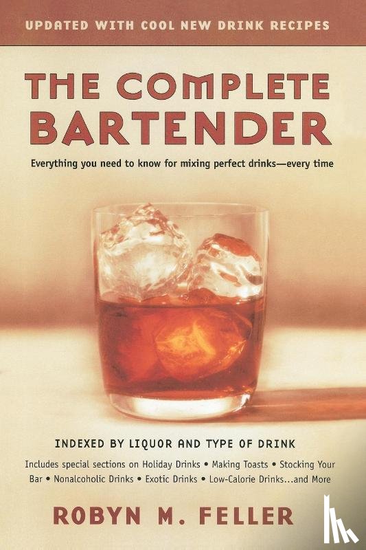 Feller, Robyn M. - The Complete Bartender (Updated)