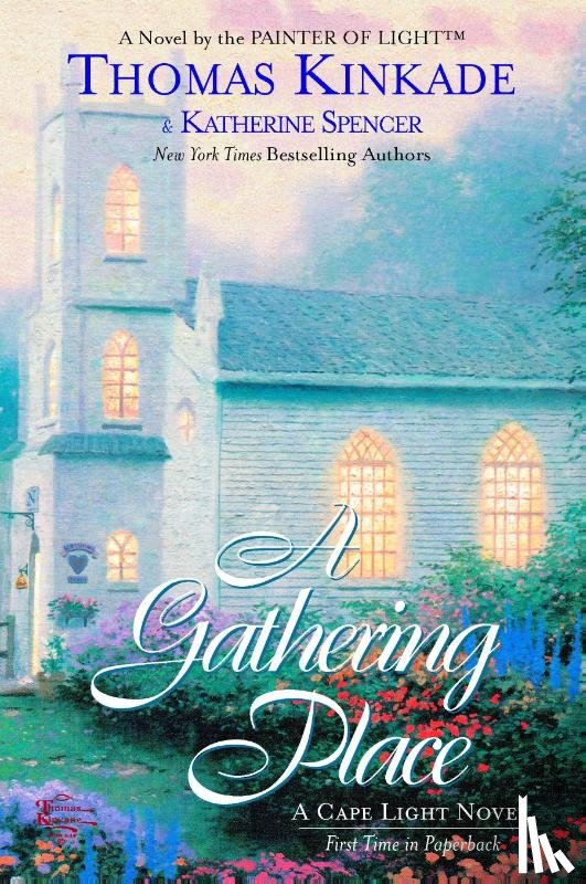 Kinkade, Thomas - The Gathering Place: A Cape Light Novel
