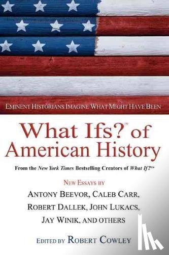  - What Ifs? of American History