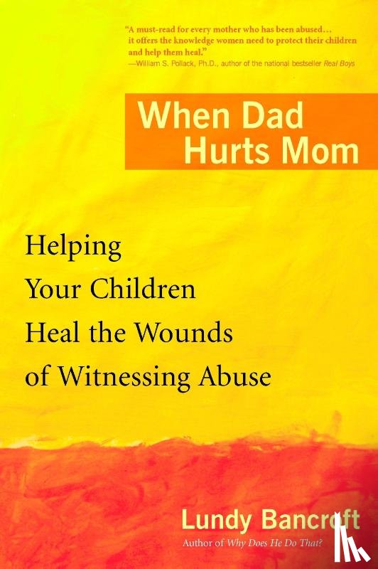 Lundy Bancroft - When Dad Hurts Mom