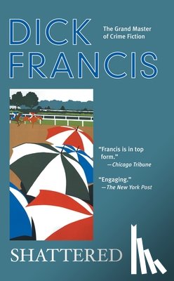 Francis, Dick - Shattered