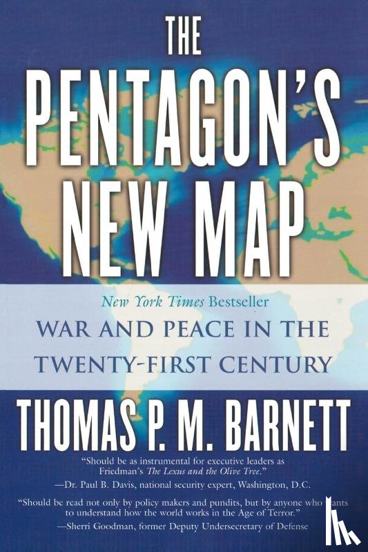 Barnett, Thomas P. M. - The Pentagon's New Map