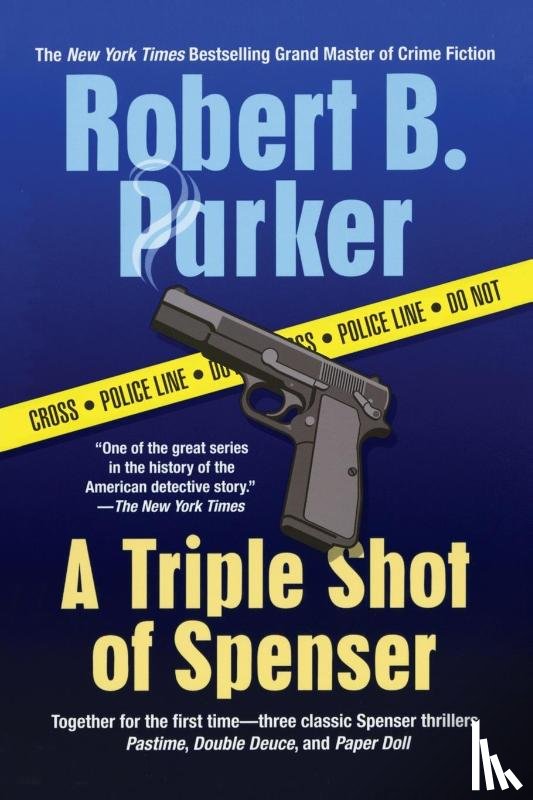 Parker, Robert B. - A Triple Shot of Spenser
