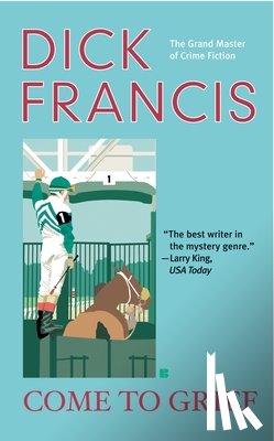 Francis, Dick - Come to Grief
