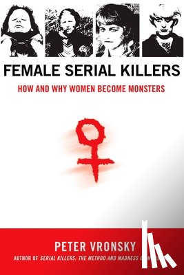 Vronsky, Peter - Vronsky, P: Female Serial Killers