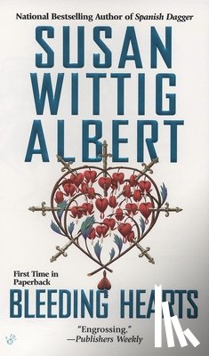 Albert, Susan Wittig - Bleeding Hearts