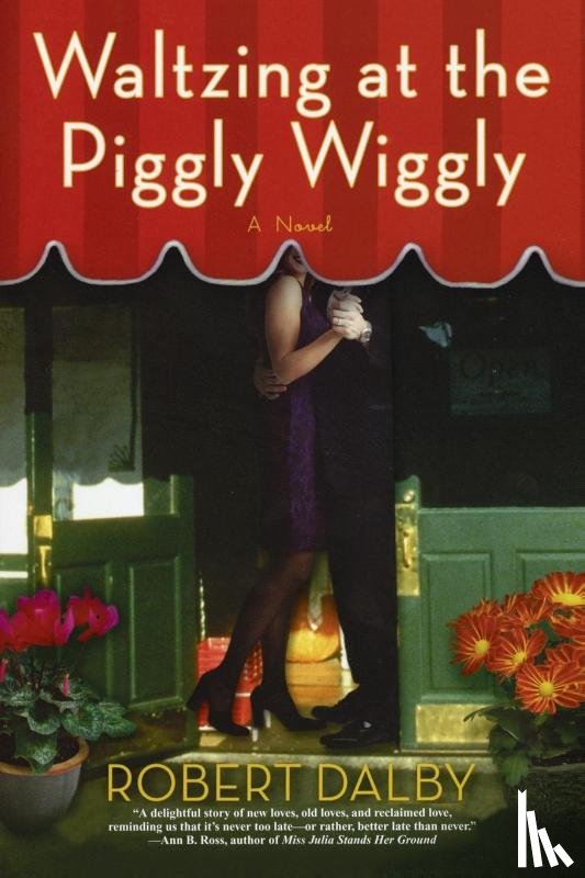 Dalby, Robert - Waltzing at the Piggly Wiggly