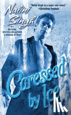 Singh, Nalini - Caressed by Ice
