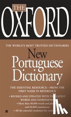 Oxford University Press - The Oxford New Portuguese Dictionary: Portuguese-English, English-Portuguese