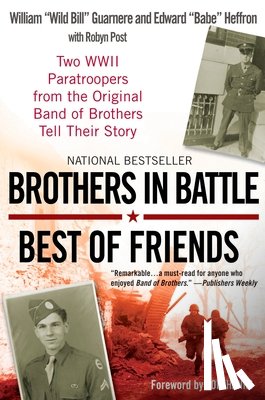William Guarnere, Edward Heffron, Robyn Post - Brothers in Battle, Best of Friends