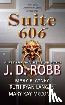 Robb, J. D., Blayney, Mary, Ryan Langan, Ruth - SUITE 606