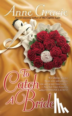 Gracie, Anne - TO CATCH A BRIDE