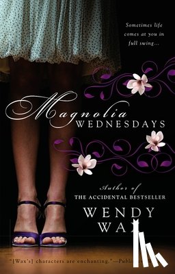 Wax, Wendy - Magnolia Wednesdays