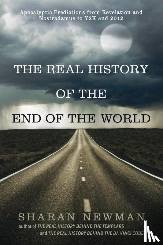 Newman, Sharan - The Real History Of The End Of The World