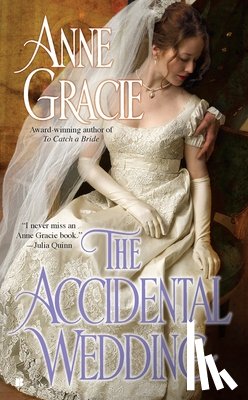 Gracie, Anne - The Accidental Wedding