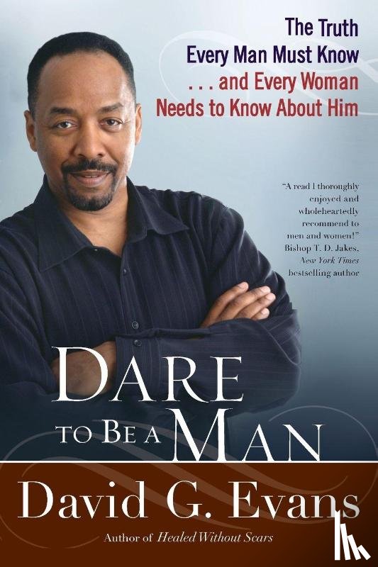Evans, David G. - Dare to Be a Man