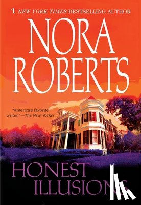 Roberts, Nora - Honest Illusions