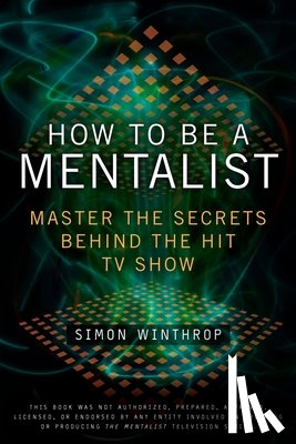 Winthrop, Simon - How to Be a Mentalist