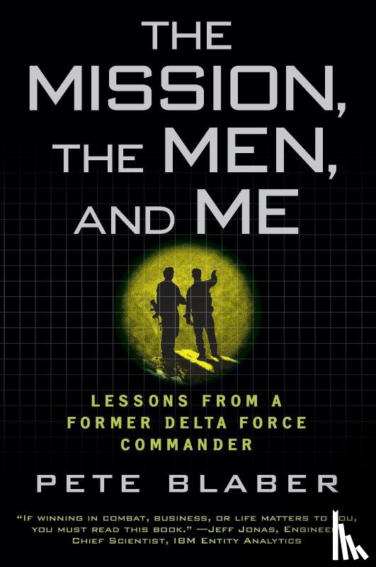 Blaber, Pete - The Mission, the Men, and Me